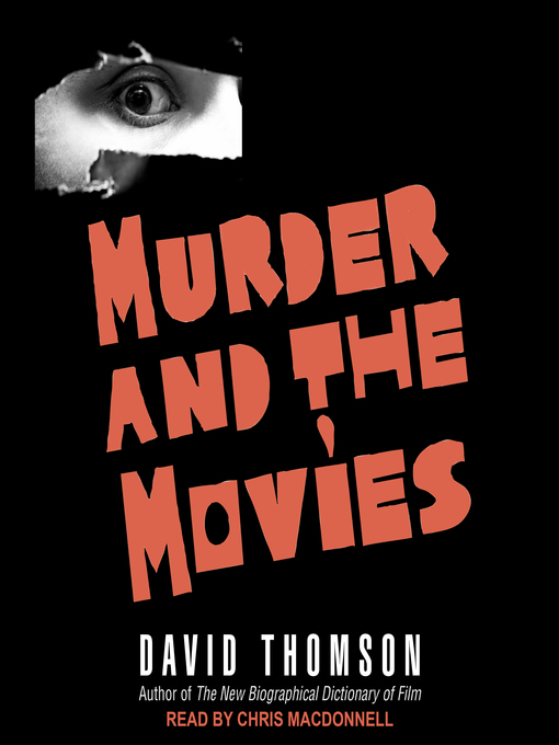 Title details for Murder and the Movies by David Thomson - Available